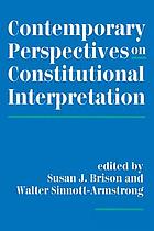 Contemporary perspectives on constitutional interpretation