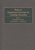 Keys to employee success in coming decades