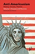 Anti-Americanism : history, causes, and themes. von Brendon O'Connor