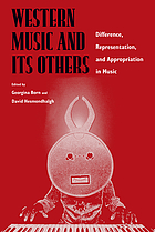 Western music and its others : difference, representation, and appropriation in music