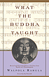 What the Buddha taught 著者：  Walpola Rāhula. 