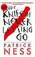 The knife of never letting go by  Patrick Ness 