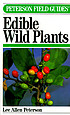 A field guide to edible wild plants of Eastern and Central North America