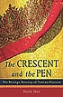 The crescent and the pen : the strange journey... de Hanifa Deen