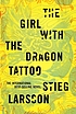 The girl with the dragon tattoo 著者：  Stieg Larsson 