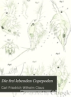 Die frei lebenden Copepoden mit besonderer Berücksichtigung der Fauna Deutschlands, der Nordsee und des Mittelmeeres,