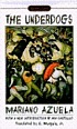 The underdogs : a novel of the Mexican Revolution 著者： Mariano Azuela