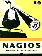 Nagios : system and network monitoring