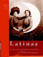 Latinas in the United States : a historical encyclopedia
