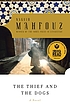 The thief and the dogs von Najīb Maḥfūẓ