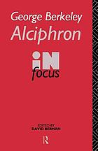 Alciphron, or, The minute philosopher : in focus