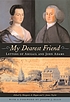 My dearest friend : letters of Abigail and John... por John Adams