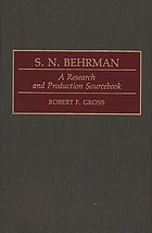 S.N. Behrman : a research and production sourcebook