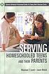 Serving homeschooled teens and their parents de Maureen T Lerch