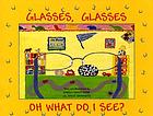 Glasses, glasses, oh what do I see?
