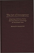 The art of insurgency : American military policy and the failure of strategy in Southeast Asia