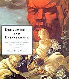 Dreamworld and catastrophe : the passing of mass utopia in East and West