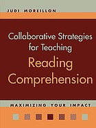 Collaborative strategies for teaching reading comprehension : maximizing your impact