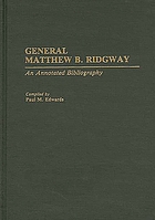 General Matthew B. Ridgway : an annotated bibliography