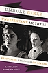 Unruly girls, unrepentant mothers : redefining... 著者：  Kathleen Rowe Karlyn 