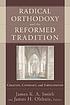 Radical Orthodoxy and the Reformed tradition : creation, covenant, and participation