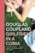 Girlfriend in a coma de Douglas Coupland