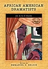 African American dramatists : an A to Z guide