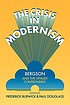 The Crisis in modernism : Bergson and the vitalist controversy