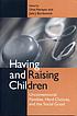 Having and raising children : unconventional families,... door Uma Narayan