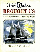The water brought us : the story of the Gullah-speaking people