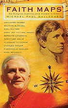 Faith maps : ten religious explorers from Newman to Joseph Ratzinger