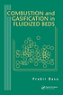 Combustion and gasification in fluidized beds by Prabir Basu
