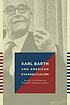 Karl Barth and American evangelicalism by Bruce L McCormack