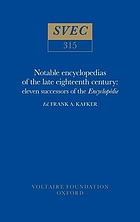 Notable encyclopedias of the late eighteenth century : eleven successors of the Encyclopédie