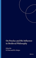 On Proclus and his influence in medieval philosophy