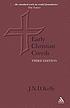 Early Christian creeds by  J  N  D Kelly 