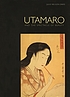 Utamaro and the spectacle of beauty by  Julie Nelson Davis 