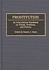 Prostitution : an international handbook on trends,... de Nanette J Davis