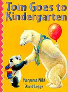 Tom goes to kindergarten.