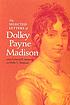 The selected letters of Dolley Payne Madison por Dolley Madison