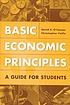 Basic economic principles : a guide for students door David E O'Connor