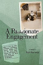 A passionate engagement : a memoir