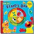Elmo's day by  Margaret Snyder 