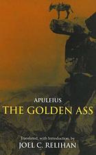 The golden ass, or, A book of changes