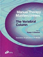Manual therapy masterclasses : the vertebral column