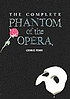 The complete Phantom of the opera door George C Perry