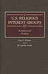U.S. religious interest groups : institutional... de Paul J Weber