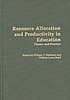 Resource allocation and productivity in education : theory and practice