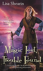 Magic lost, trouble found