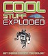Cool stuff exploded : get inside modern technology 著者：  Chris Woodford 